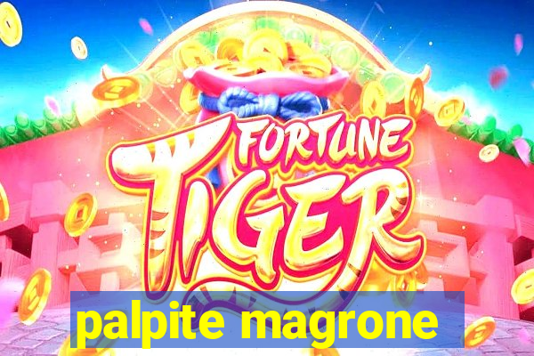 palpite magrone